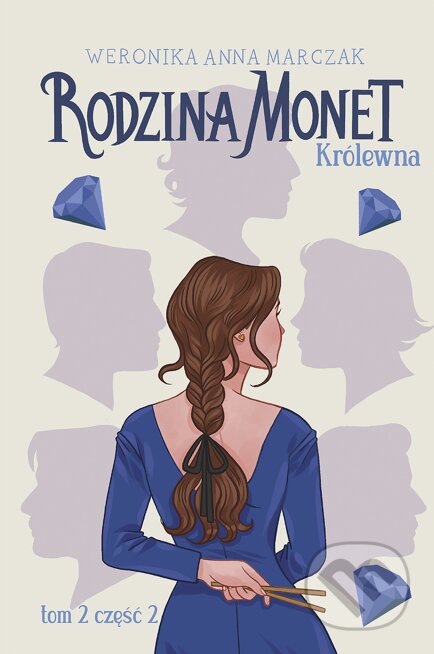Kniha: Królewna. Część 2 (Weronika Anna Marczak). You&YA, 2023 Kniha: Królewna. Część 2 (Weronika Anna Marczak). You&YA, 2023
