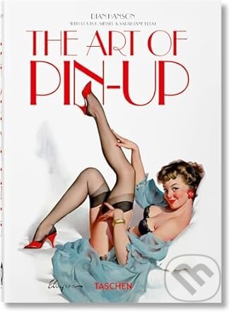 Kniha: The Art of Pin-up (Louis Meisel a Sarahjane Blum). Taschen, 2024 Kniha: The Art of Pin-up (Louis Meisel a Sarahjane Blum). Taschen, 2024