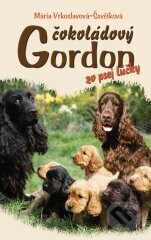 Kniha: Čokoládový Gordon zo psej lúčky (Mária Ševčíková-Vrkoslavová). Perfekt, 2015 Kniha: Čokoládový Gordon zo psej lúčky (Mária Ševčíková-Vrkoslavová). Perfekt, 2015