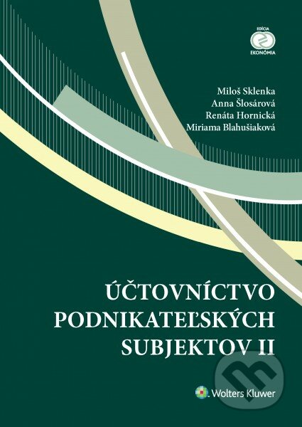 Kniha: Účtovníctvo podnikateľských subjektov II (Miloš Sklenka a kolektív). Wolters Kluwer, 2016 Kniha: Účtovníctvo podnikateľských subjektov II (Miloš Sklenka a kolektív). Wolters Kluwer, 2016