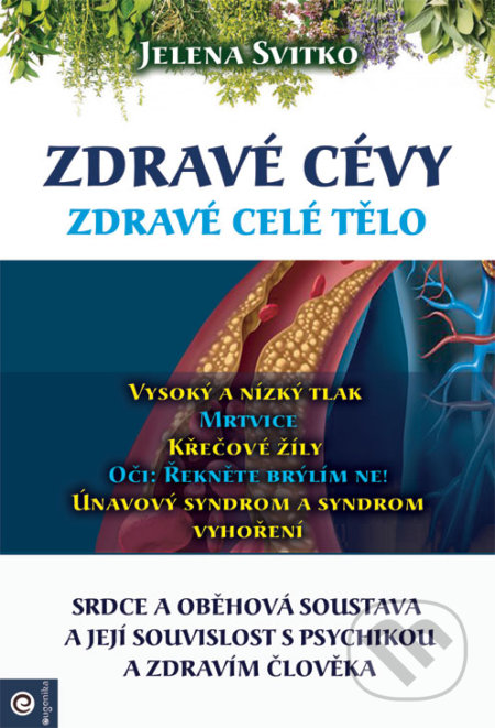 Kniha: Zdravé cévy (Jelena Svitko). Eugenika, 2017 Kniha: Zdravé cévy (Jelena Svitko). Eugenika, 2017