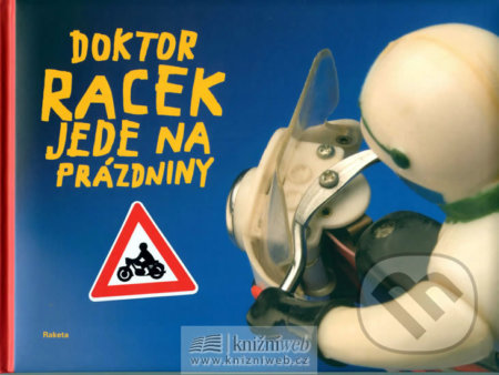 Kniha: Doktor Racek jede na prázdniny (Milada Rezková). Labyrint, 2008 Kniha: Doktor Racek jede na prázdniny (Milada Rezková). Labyrint, 2008