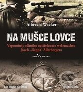 Na mušce lovce (CD) - Albrecht Wacker, Mladá fronta, 2016