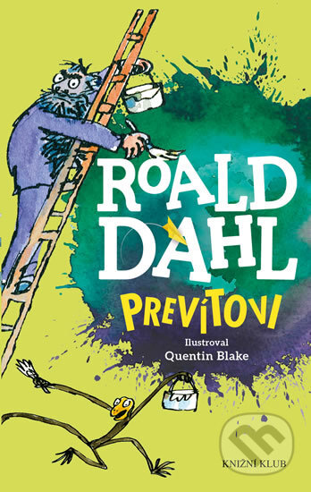 Kniha: Prevítovi (Roald Dahl). Knižní klub, 2016 Kniha: Prevítovi (Roald Dahl). Knižní klub, 2016
