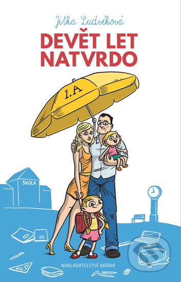 Kniha: Devět let natvrdo (Jitka Ludvíková). Brána, 2016 Kniha: Devět let natvrdo (Jitka Ludvíková). Brána, 2016