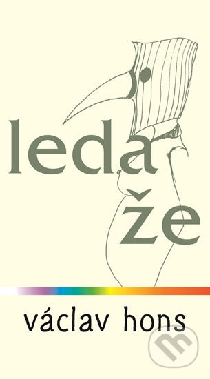 Kniha: Leda že (Václav Hons). Radix, 2016 Kniha: Leda že (Václav Hons). Radix, 2016