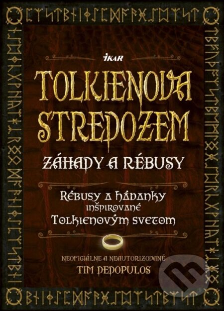 Kniha: Tolkienova Stredozem (Tim Dedopulos). Ikar, 2017 Kniha: Tolkienova Stredozem (Tim Dedopulos). Ikar, 2017