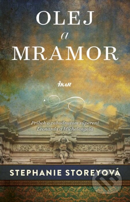 Kniha: Olej a mramor (Stephanie Storey), 2017 Kniha: Olej a mramor (Stephanie Storey), 2017