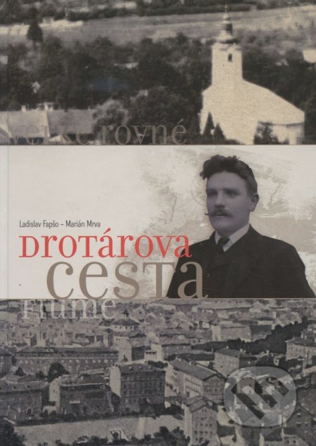 Drotárova cesta - Ladislav Fapšo, Facta Non Verba, 2010