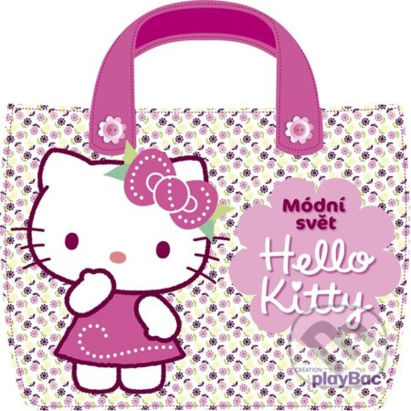 Kniha: Hello Kitty: Módní svět (Egmont ČR). Egmont ČR, 2013 Kniha: Hello Kitty: Módní svět (Egmont ČR). Egmont ČR, 2013
