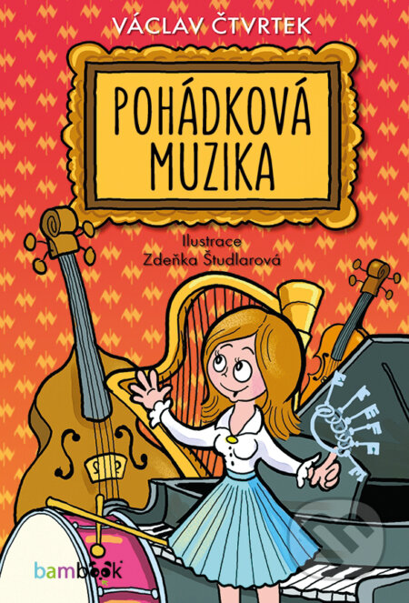 E-kniha: Pohádková muzika (Václav Čtvrtek). Grada, 2016 E-kniha: Pohádková muzika (Václav Čtvrtek). Grada, 2016