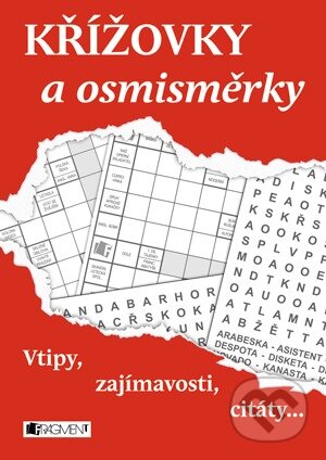 Kniha: Křížovky a osmisměrky: Vtipy, zajímavosti, citáty... (Egmont ČR). Egmont ČR, 2014 Kniha: Křížovky a osmisměrky: Vtipy, zajímavosti, citáty... (Egmont ČR). Egmont ČR, 2014