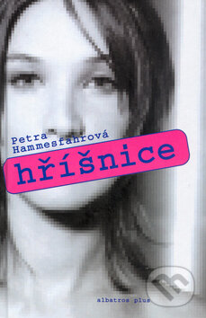 Kniha: Hříšnice (Petra Hammesfahrová). Plus, 2003 Kniha: Hříšnice (Petra Hammesfahrová). Plus, 2003