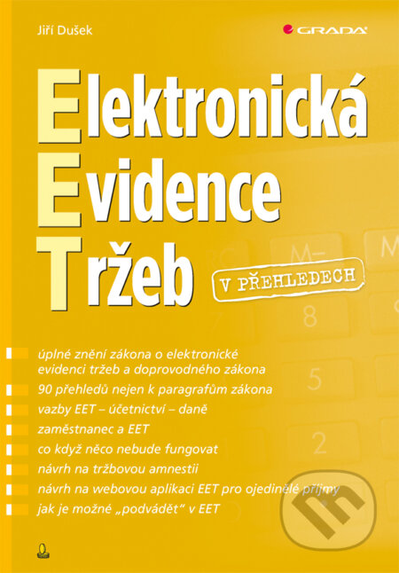E-kniha: Elektronická evidence tržeb v přehledech (Jiří Dušek). Grada, 2016 E-kniha: Elektronická evidence tržeb v přehledech (Jiří Dušek). Grada, 2016