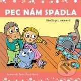 Kniha: Pec nám spadla (XYZ). XYZ, 2010 Kniha: Pec nám spadla (XYZ). XYZ, 2010