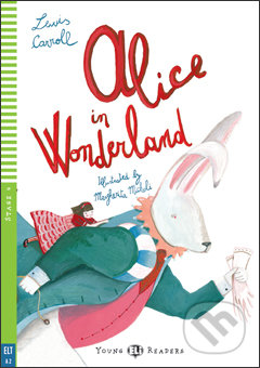 Kniha: Alice in Wonderland (Lewis Carroll a Richard B. A. Brown). Eli, 2009 Kniha: Alice in Wonderland (Lewis Carroll a Richard B. A. Brown). Eli, 2009