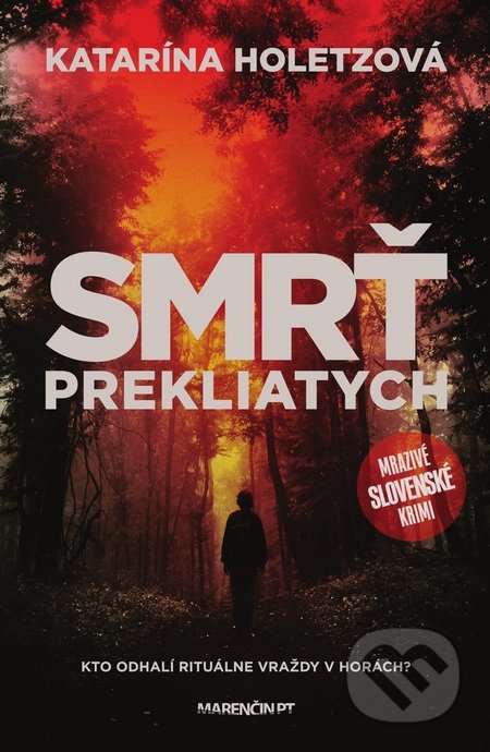 Kniha: Smrť prekliatych (Katarína Holetzová), 2016 Kniha: Smrť prekliatych (Katarína Holetzová), 2016