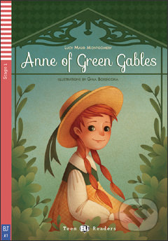 Kniha: Anne of Green Gables (Lucy Maud Montgomery a Michael Lacey Freeman). Eli, 2013 Kniha: Anne of Green Gables (Lucy Maud Montgomery a Michael Lacey Freeman). Eli, 2013