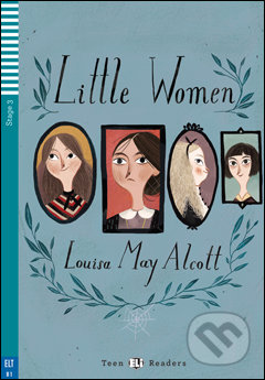 Kniha: Little Women (Louisa May Alcott a Silvana Sardi). Eli, 2015 Kniha: Little Women (Louisa May Alcott a Silvana Sardi). Eli, 2015