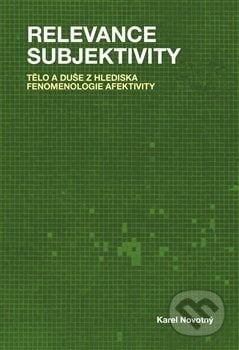 Relevance subjektivity - Karel Novotný, Pavel Mervart, 2016