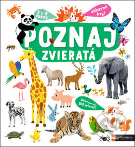 Kniha: Poznaj: Zvieratá (Svojtka&Co.). Svojtka&Co., 2016 Kniha: Poznaj: Zvieratá (Svojtka&Co.). Svojtka&Co., 2016