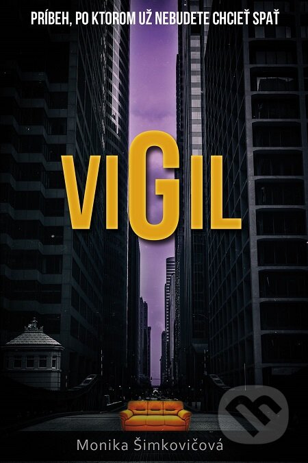 E-kniha: Vigil (Monika Šimkovičová). Publixing Ltd, 2016 E-kniha: Vigil (Monika Šimkovičová). Publixing Ltd, 2016