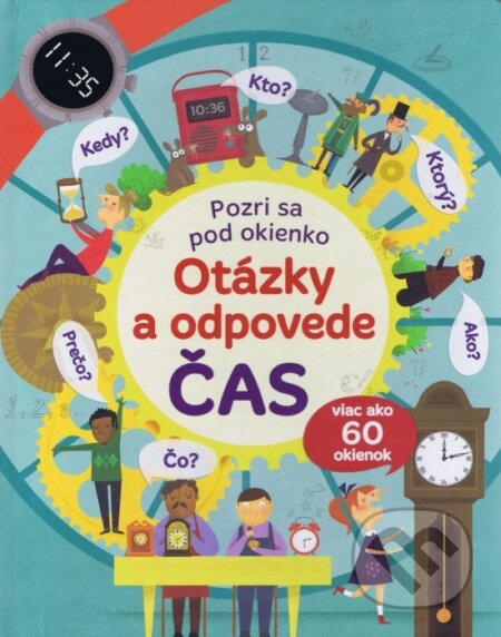 Kniha: Otázky a odpovede o čase (Svojtka&Co.). Svojtka&Co., 2017 Kniha: Otázky a odpovede o čase (Svojtka&Co.). Svojtka&Co., 2017