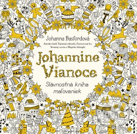 Kniha: Johannine Vianoce (Johanna Basford). Tatran, 2016 Kniha: Johannine Vianoce (Johanna Basford). Tatran, 2016