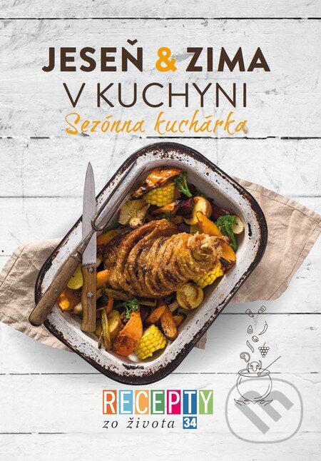 Kniha: Recepty zo života 34 (Ringier Axel Springer Slovakia). Ringier Axel Springer Slovakia, 2016 Kniha: Recepty zo života 34 (Ringier Axel Springer Slovakia). Ringier Axel Springer Slovakia, 2016