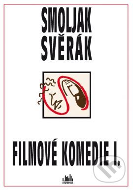 Kniha: Filmové komedie I. (Ladislav Smoljak a Zdeněk Svěrák). Grada, 2016 Kniha: Filmové komedie I. (Ladislav Smoljak a Zdeněk Svěrák). Grada, 2016