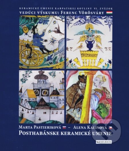 Kniha: Posthabánske keramické umenie (Alena Kalinová a Marta Pastieriková). Novella, 2016 Kniha: Posthabánske keramické umenie (Alena Kalinová a Marta Pastieriková). Novella, 2016