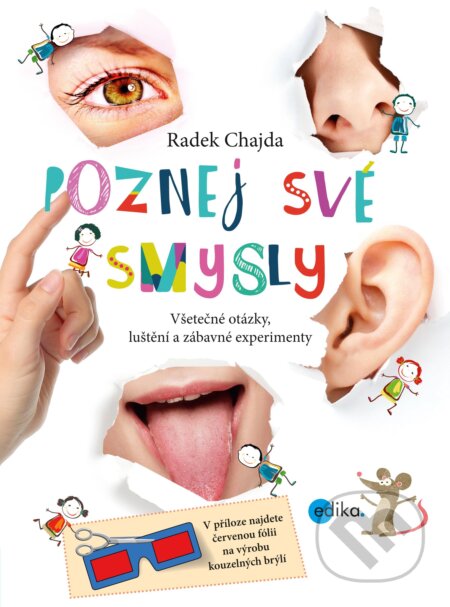 Kniha: Poznej své smysly (Radek Chajda). Edika, 2016 Kniha: Poznej své smysly (Radek Chajda). Edika, 2016