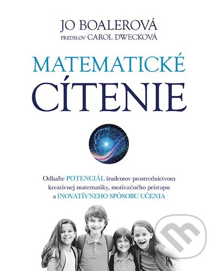 Kniha: Matematické cítenie (Jo Boaler). Tatran, 2016 Kniha: Matematické cítenie (Jo Boaler). Tatran, 2016