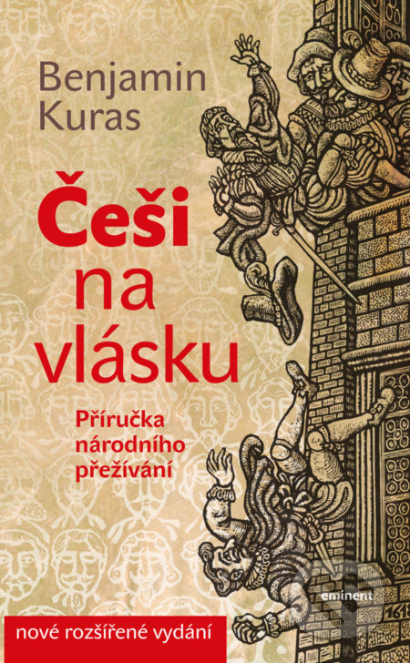 Kniha: Češi na vlásku (Benjamin Kuras). Eminent, 2016 Kniha: Češi na vlásku (Benjamin Kuras). Eminent, 2016