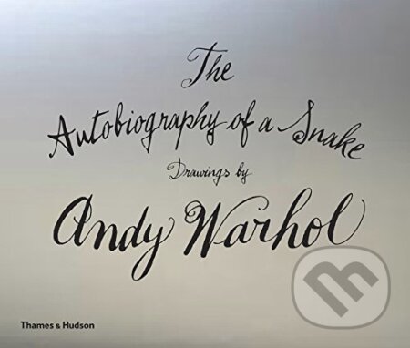 Kniha: The Autobiography of a Snake (Andy Warhol). Thames & Hudson, 2016 Kniha: The Autobiography of a Snake (Andy Warhol). Thames & Hudson, 2016