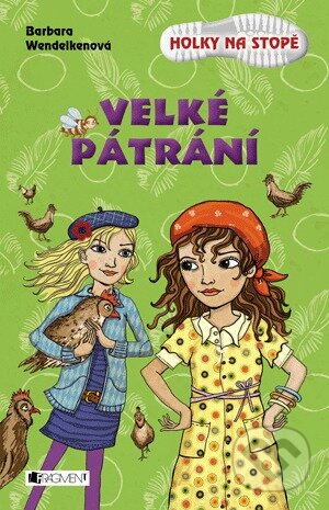 Kniha: Velké pátrání (Barbara Wendelken). Egmont ČR, 2013 Kniha: Velké pátrání (Barbara Wendelken). Egmont ČR, 2013