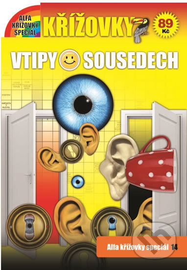 Kniha: Křížovky speciál 14 - Vtipy o sousedech (Alfasoft). Alfasoft, 2016 Kniha: Křížovky speciál 14 - Vtipy o sousedech (Alfasoft). Alfasoft, 2016