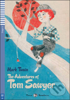 Kniha: The Adventures of Tom Sawyer (Janet Borsbey, Mark Twain a Ruth Swan). Eli, 2013 Kniha: The Adventures of Tom Sawyer (Janet Borsbey, Mark Twain a Ruth Swan). Eli, 2013