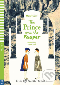 Kniha: The Prince and the Pauper (Lisa Suett a Mark Twain). Eli, 2016 Kniha: The Prince and the Pauper (Lisa Suett a Mark Twain). Eli, 2016