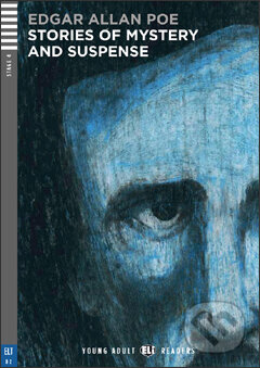Kniha: Stories of Mystery and Suspense (E. A. Poe, Janet Borsbey a Ruth Swan). Eli, 2013 Kniha: Stories of Mystery and Suspense (E. A. Poe, Janet Borsbey a Ruth Swan). Eli, 2013