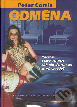 Kniha: Odměna (Peter Corris). Nakladatelství Lidové noviny, 2002 Kniha: Odměna (Peter Corris). Nakladatelství Lidové noviny, 2002
