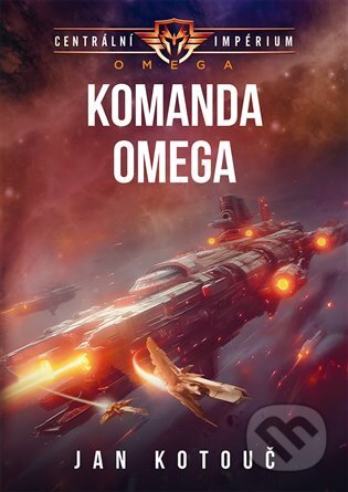 Kniha: Komanda Omega (Jan Kotouč). Brokilon, 2024 Kniha: Komanda Omega (Jan Kotouč). Brokilon, 2024