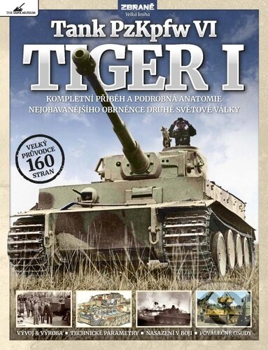Kniha: Tank PzKpfw VI - TIGER I (Autorský kolektív). Extra Publishing, 2024 Kniha: Tank PzKpfw VI - TIGER I (Autorský kolektív). Extra Publishing, 2024