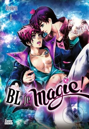 Kniha: BL je magie! 1 (Oroken). Zoner Press, 2024 Kniha: BL je magie! 1 (Oroken). Zoner Press, 2024