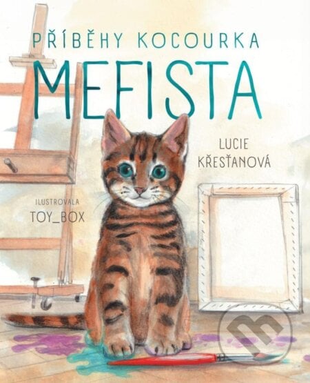 Příběhy kocourka Mefista - Lucie Křesťanová, TOY_BOX (Ilustrátor), Logos, 2024