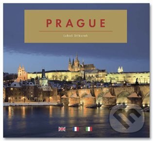 Kniha: Prague Prague Praga (Luboš Stiburek). Pražský svět, 2012 Kniha: Prague Prague Praga (Luboš Stiburek). Pražský svět, 2012
