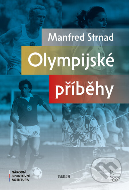 Olympijské příběhy - Manfred Strnad, X Nakladatelství Universum, 2024