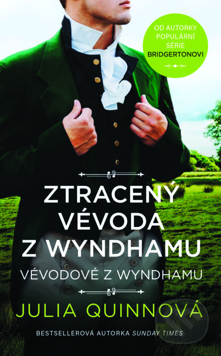 E-kniha: Ztracený vévoda z Wyndhamu (Julia Quinn). Ikar CZ, 2024 E-kniha: Ztracený vévoda z Wyndhamu (Julia Quinn). Ikar CZ, 2024