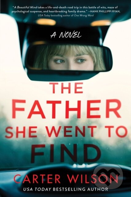The Father She Went to Find - Carter Wilson, Poisoned Pen Press, 2024