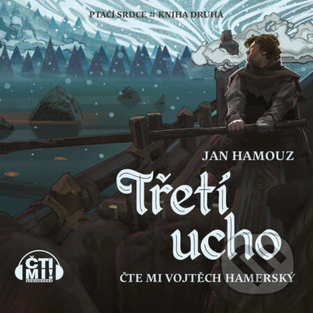 Audiokniha: Třetí ucho (Jan Hamouz). Čti mi!, 2024 Audiokniha: Třetí ucho (Jan Hamouz). Čti mi!, 2024